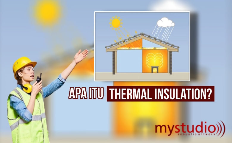 Apa Itu Thermal Insulation?